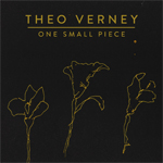 Theo Verney One Small Piece